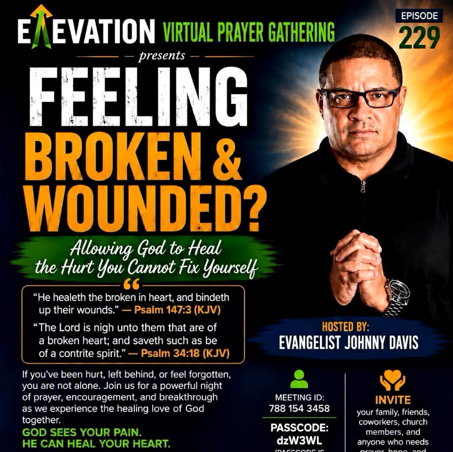 Elevation Prayer Gathering — Feeling Broken & Wounded